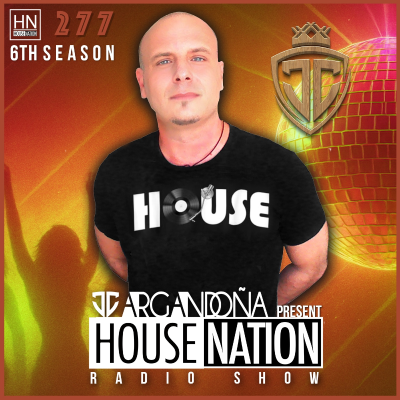 episode HOUSE NATION Radio Show by JC ARGANDOÑA Episode 277 artwork
