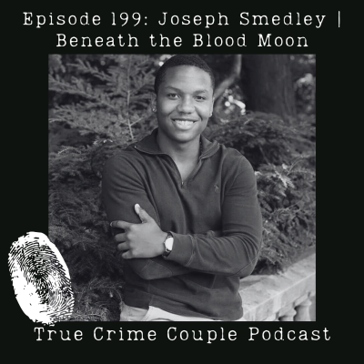 episode Episode 199: Joseph Smedley | Beneath the Blood Moon artwork