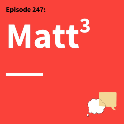 episode 247. “Matt”er of Fact: Coaching on Feedback and Q&A artwork