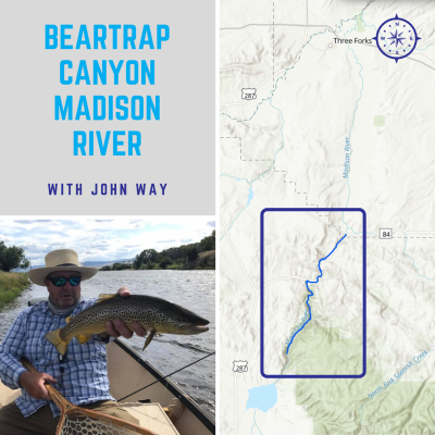 episode Episode 16 | John Way | Beartrap Canyon Madison River | Montana Headwaters Legacy Act artwork