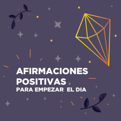 episode Empieza tu Dia con estas AFIRMACIONES POSITIVAS artwork