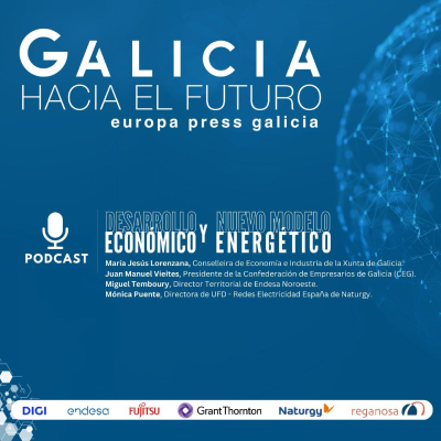 episode Galicia hacia el futuro - Desarrollo económico y nuevo modelo energético artwork