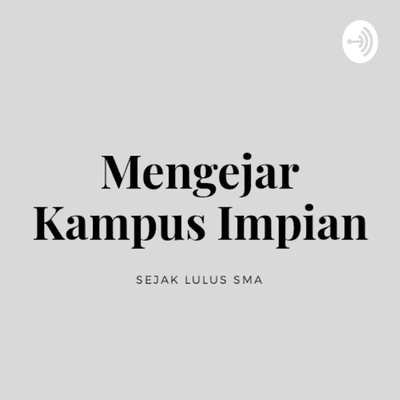 Mengejar Kampus Impian