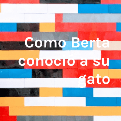 episode Como Berta conoció a su gato artwork