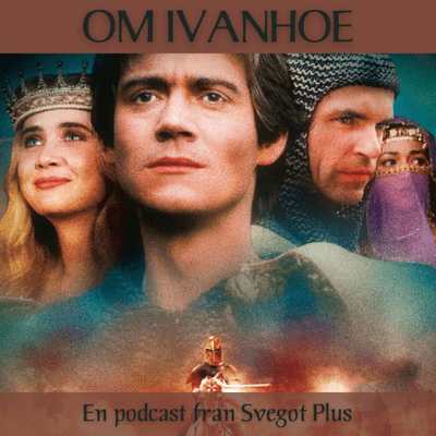 episode Om Ivanhoe - nyårsfilmen och Walter Scotts original artwork