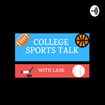 episode College Sports Talk With Lane-episode 2 Should College Athletes Be Paid? artwork