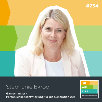 episode Stephanie Ekrod: Gamechanger - Persönlichkeitsentwicklung für die Generation 20+ artwork