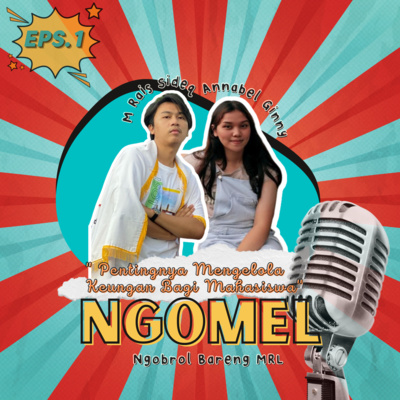 episode Eps. 1 NGOMEL (Ngobrol Bareng MRL) Pentingnya Mengelola Keuangan Bagi Mahasiswa artwork