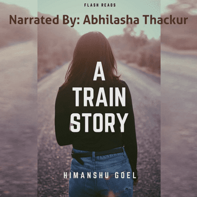 episode A Train Story Narrated by Abhilasha Thackur artwork
