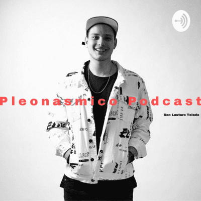 Pleonasmico Podcast