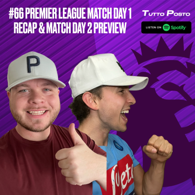 episode #66 PREMIER LEAGUE MATCH DAY 1 RECAP & MATCH DAY 2 PREVIEW artwork