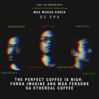 episode The Perfect Coffee is Nigh: Forda Imagine ang mga Fersons sa Ethereal Coffee S2Ep4 artwork