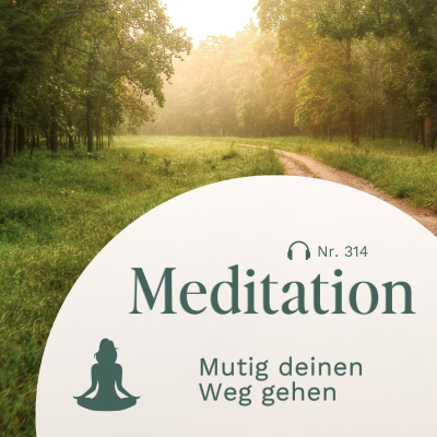 episode Meditation // Mutig deinen Weg gehen artwork