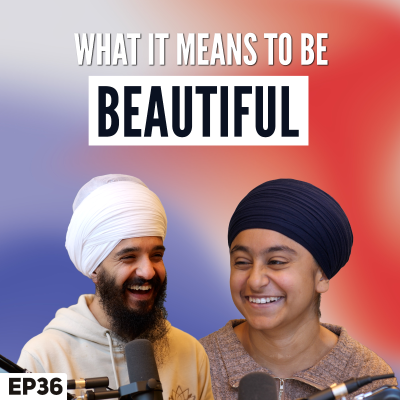 episode What It Means To Be Beautiful - Saram Khand artwork