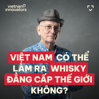 episode Is Vietnam Capable of Crafting World-Class Whisky? - Michael Rosen, CEO & Founder, Về Để Đi - S6#44 artwork
