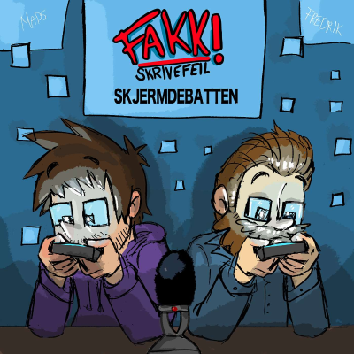 episode Fakk Skrivefeil | S3 - Ep8 | Skjermdebatten & Hjelpemiddler artwork