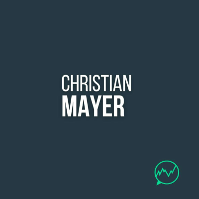 episode 298 · Christian Mayer - The Power in Fixed-Sized, Non-Compounding Plays artwork