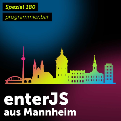 episode Spezialfolge 180: enterJS aus Mannheim artwork