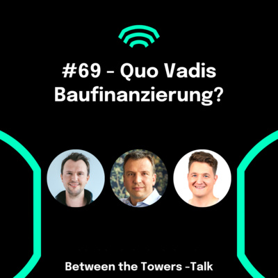 episode #69 - Quo Vadis Baufinanzierung? | Tomas Peeters (Baufi24 Baufinanzierung AG) artwork