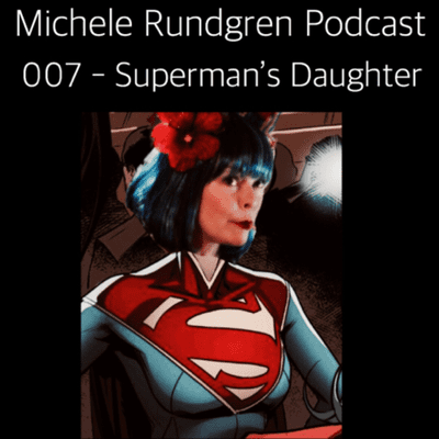 episode 007 - Superman’s Daughter artwork