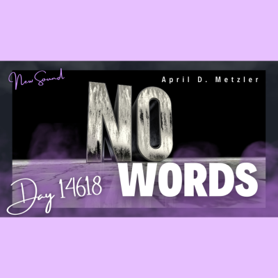 episode No Words Day 14618 by April D. Metzler - Bonus Content artwork