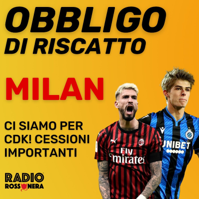 episode DE KETELAERE: VICINI ALLA META, CASTI E CALDARA AI SALUTI | Obbligo di Riscatto artwork