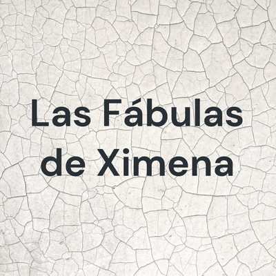 Las Fábulas de Ximena
