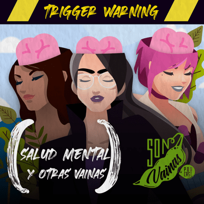 episode 07. Salud Mental y otras Vainas artwork