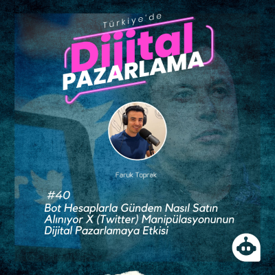 episode Bot Hesaplarla Gündem Nasıl Satın Alınıyor X (Twitter) Manipülasyonunun Dijital Pazarlamaya Etkisi artwork