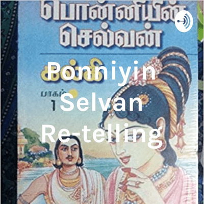 episode Ponniyin Selvan - Book 1 Pudhu Vellam Chapter 30 Chithira Mandapam artwork