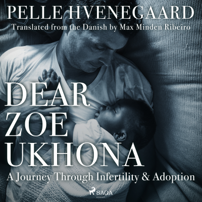 Dear Zoe Ukhona: a Journey through Infertility and Adoption