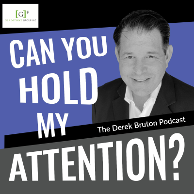 Can You Hold My Attention? The Derek Bruton Podcast