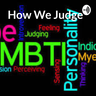 episode Cognitive Attitudes Part 3 - Judging Preferences (Introverted Thinking vs Extraverted Thinking) artwork