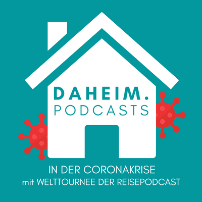 episode #27 Daheim mit Welttournee - der Reisepodcast artwork
