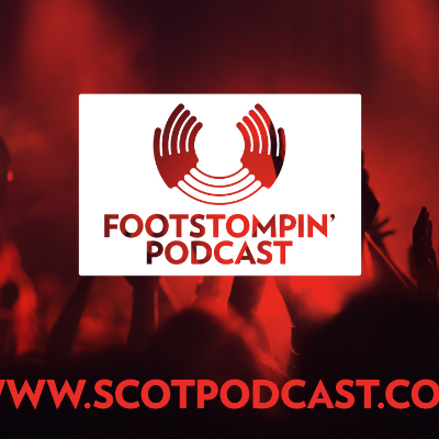episode Foot Stompin' Free Scottish Music Podcast No 255 artwork