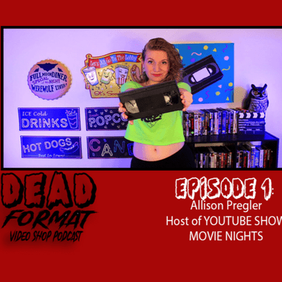 episode Dead Format Video Shop Podcast Episode 1 - Guest: Allison Pregler artwork