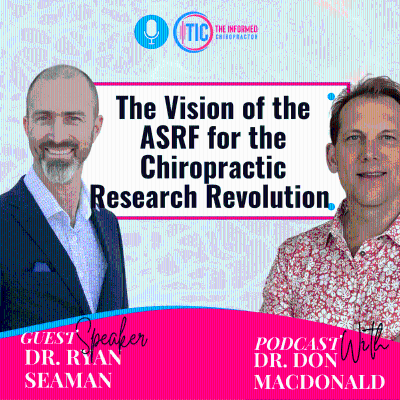 episode The Vision of the ASRF for the Chiropractic Research Revolution || Dr. Ryan Seaman artwork
