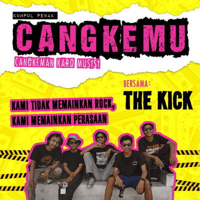 episode Kami tidak memainkan ROCK, Kami memainkan PERASAAN : THE KICK - CANGKEMU artwork