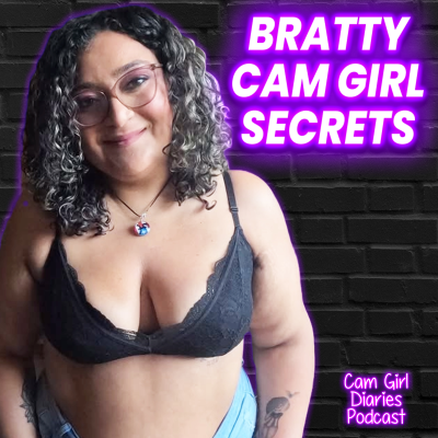 episode How to Make More Money with 'Bratty' Charm | OnlyFans & Cam Girl Tips w/ Anita Valentina artwork