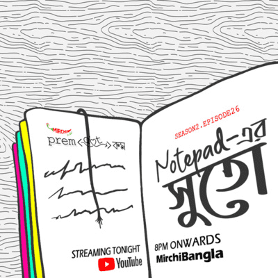 episode Notepad-er Shuto feat Somak, Mohor, Sree & Debasmita artwork