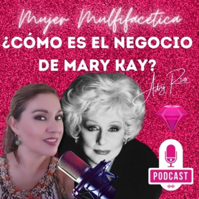 episode ¿Cómo es el negocio de Mary Kay? artwork