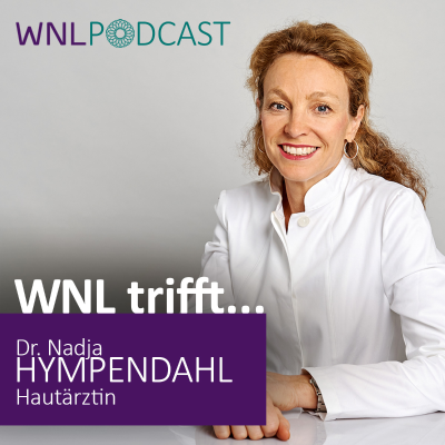 episode WNL trifft Dr. Nadja Hympendahl, Hautärztin artwork