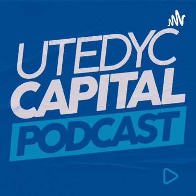 UTEDYC Capital Podcast