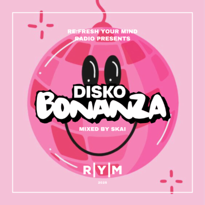 episode Re:Fresh Your Mind Radio – Disko Bonanza mixed by SKAI (March 2025) artwork
