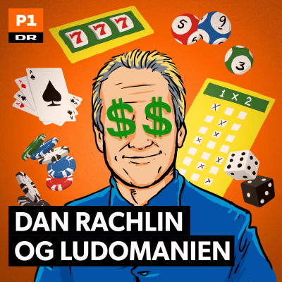 episode Dan Rachlin og ludomanien 1:4 - Problemspilleren artwork