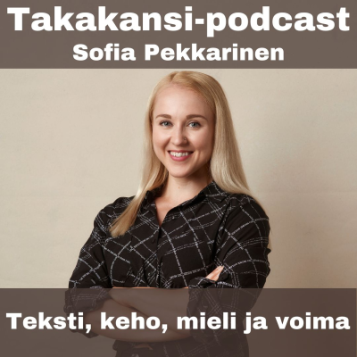 episode Sofia Pekkarinen - Teksti, keho, mieli ja voima artwork