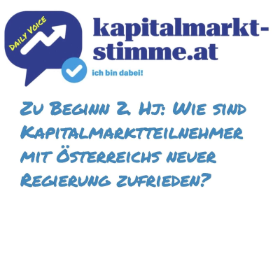 episode kapitalmarkt-stimme.at daily voice 186/365: Wie sind Kapitalmarktteilnehmer mit Österreichs neuer Regierung zufrieden? artwork