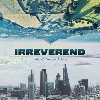 Forsidebilde av showet Irreverend: Faith and Current Affairs