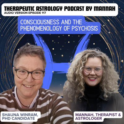 episode #117 - Shauna Winram - Consciousness and the Phenomenology of Psychosis artwork