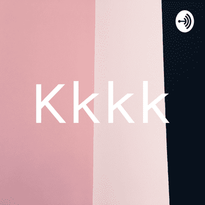 Kkkk